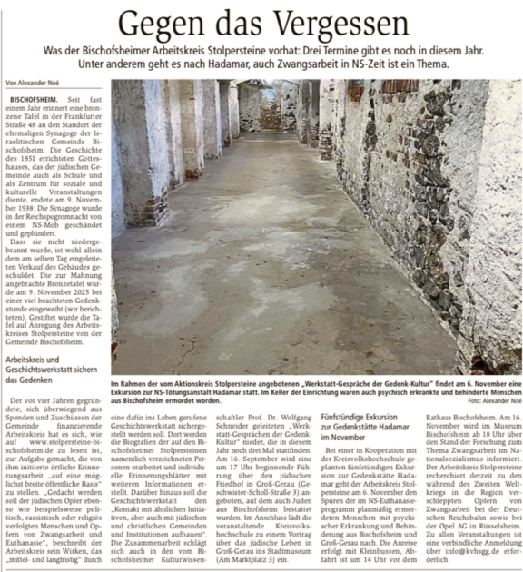 Gegen das Vergessen Was der Bischofsheimer Arbeitskreis Stolpersteine vorhat: Drei Termine gibt es noch in diesem Jahr. Unter anderem geht es nach Hadamar, auch Zwangsarbeit in NS-Zeit ist ein Thema.